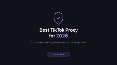 Best TikTok Proxy for 2026: Top Solutions for Scraping, Automation, and API Access